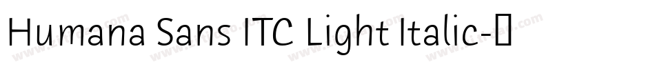 Humana Sans ITC Light Italic字体转换